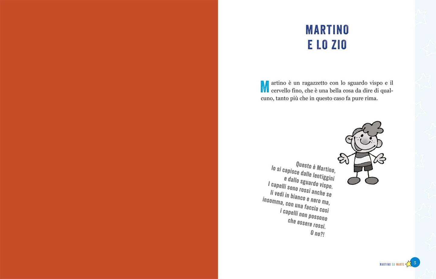 Martino su Marte::Da grande farò l'astronauta
