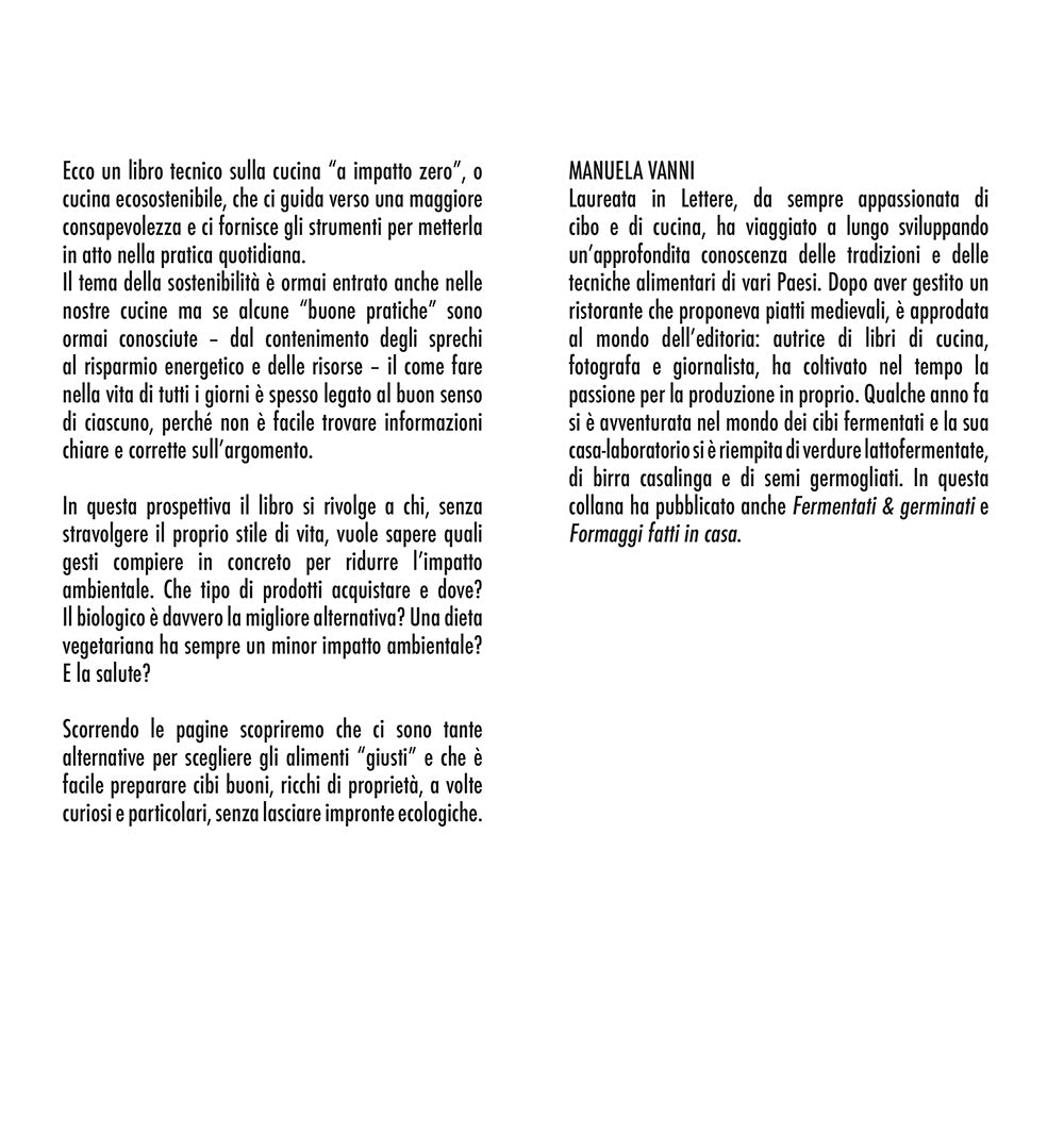 Cucina a impatto zero:: Preparare cibi sani e gustosi in modo sostenibile