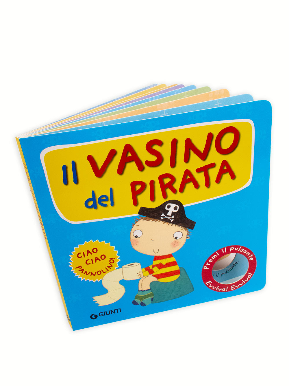 Il vasino del pirata::Premi il pulsante Evviva! Evviva!
