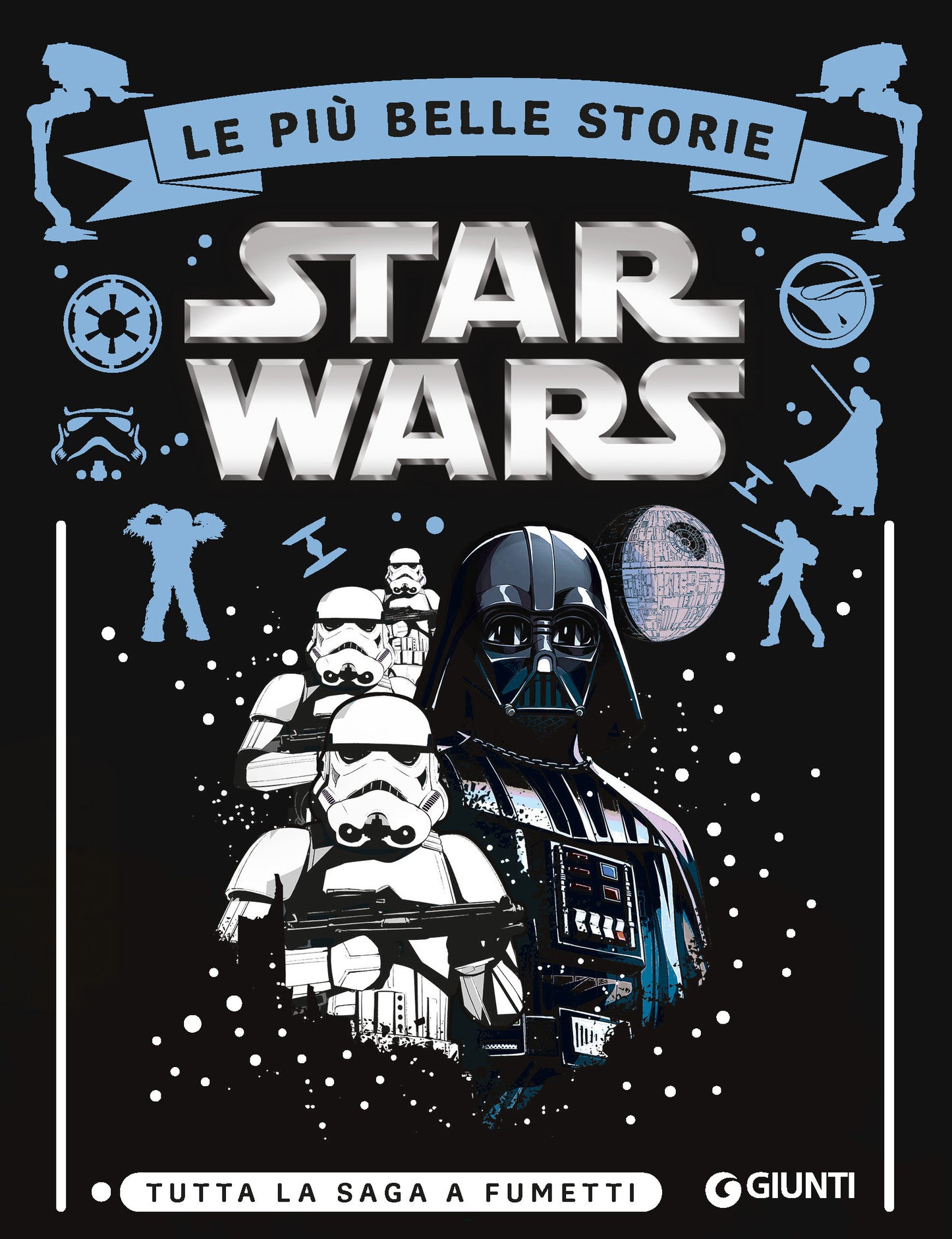 Star Wars Le più belle storie::Tutta la saga a fumetti
