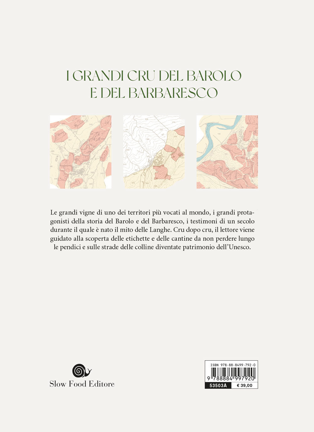 Atlante delle vigne di Langa::I grandi cru del Barolo e del Barbaresco