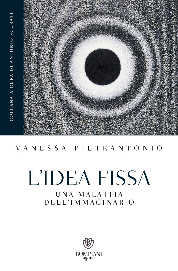 L'idea fissa::Una malattia dell'immaginario