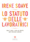 Lo statuto delle lavoratrici::Come ti senti, a cosa hai diritto, dove possiamo cambiare