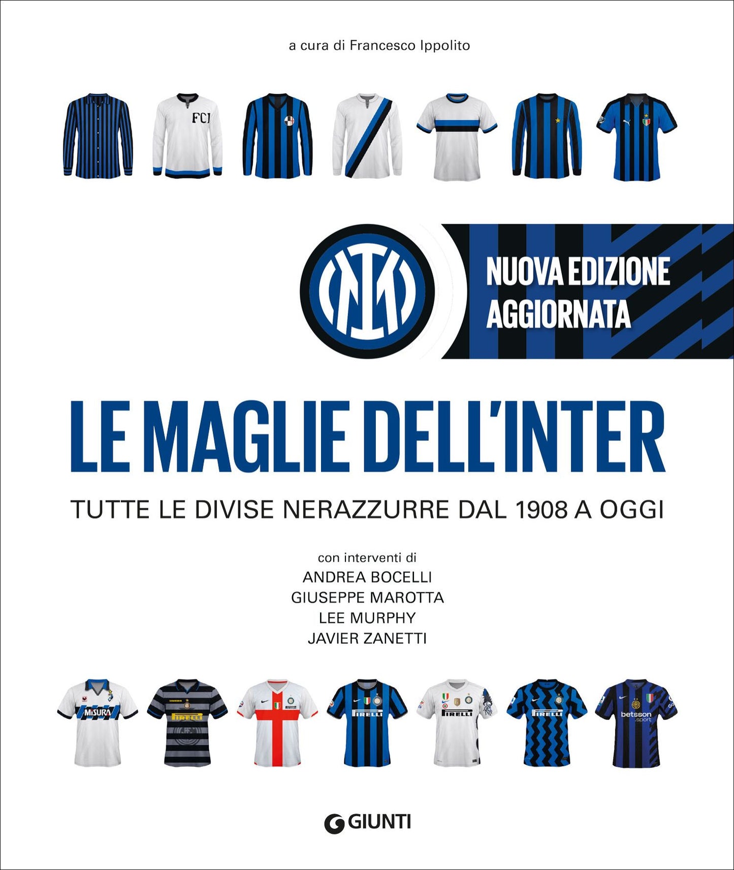 Le maglie dell'Inter::Tutte le divise nerazzurre dal 1908 a oggi