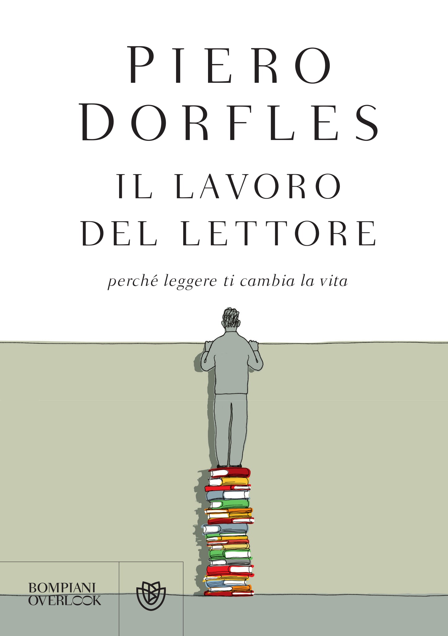 Il lavoro del lettore::Perché leggere ti cambia la vita