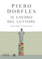 Il lavoro del lettore::Perché leggere ti cambia la vita