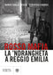 Rosso mafia::La 'ndrangheta a Reggio Emilia