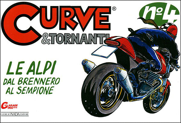 Curve e tornanti - N. 4::Le Alpi - Dal Brennero al Sempione