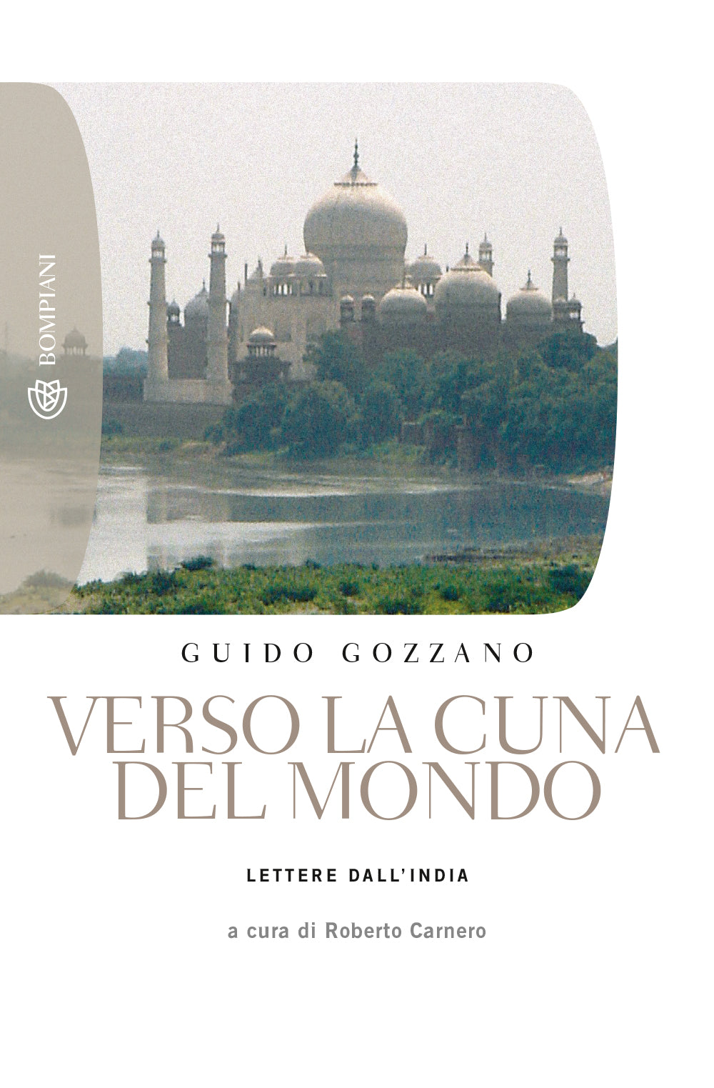 Verso la cuna del mondo::Lettere dall'India