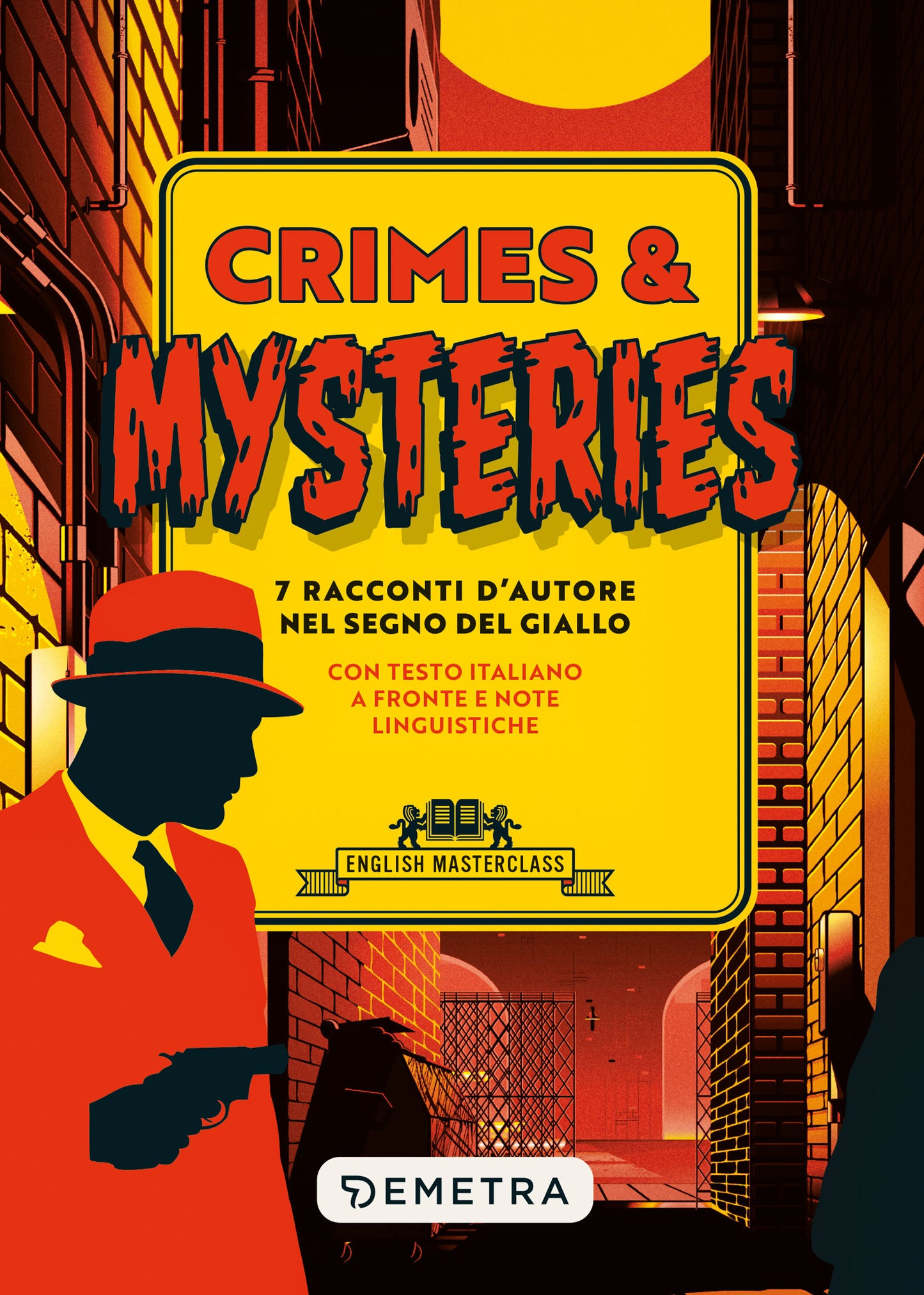 Crimes & Mysteries::7 racconti d'autore nel segno del giallo