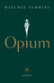Opium