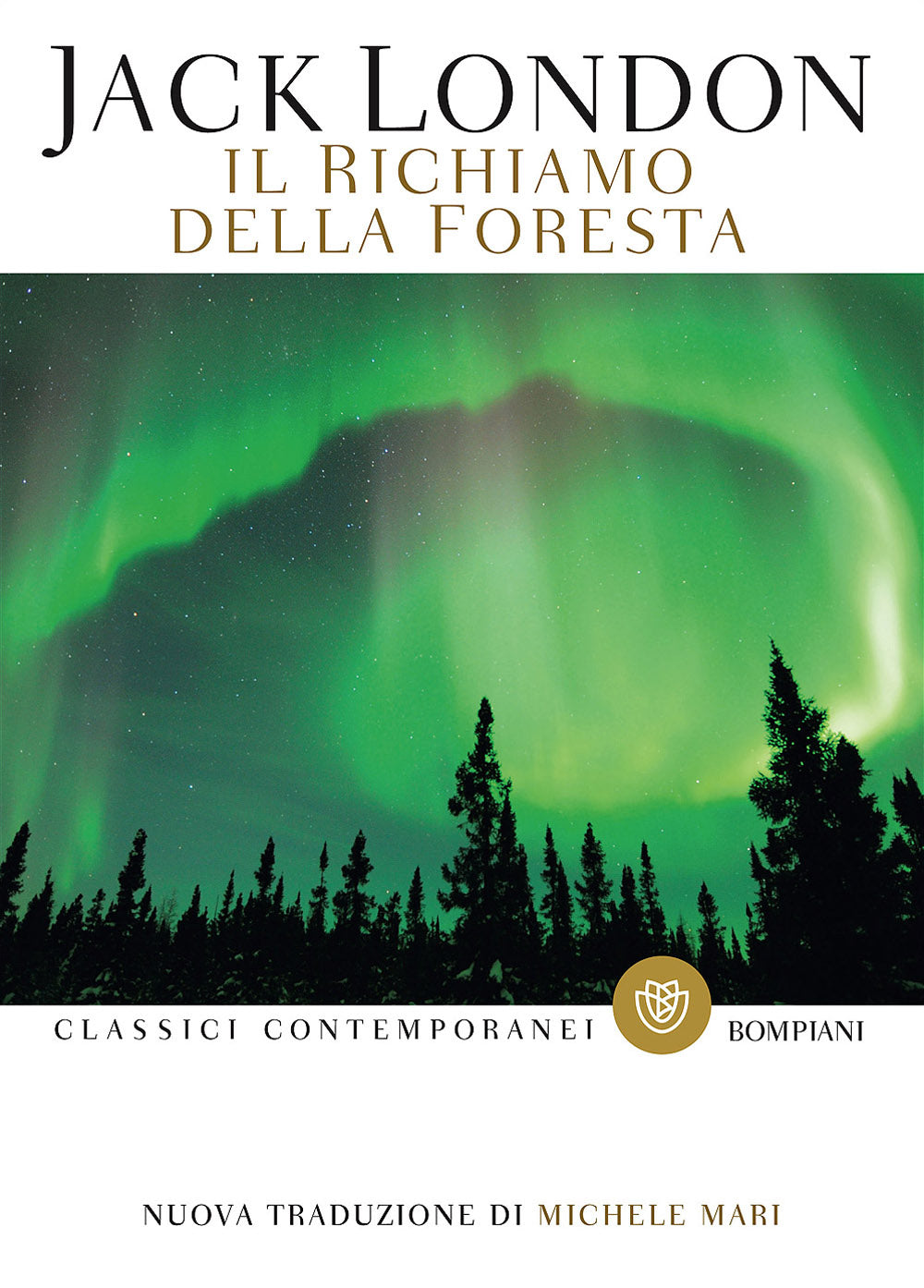 Il richiamo della foresta::Nuova traduzione di Michele Mari