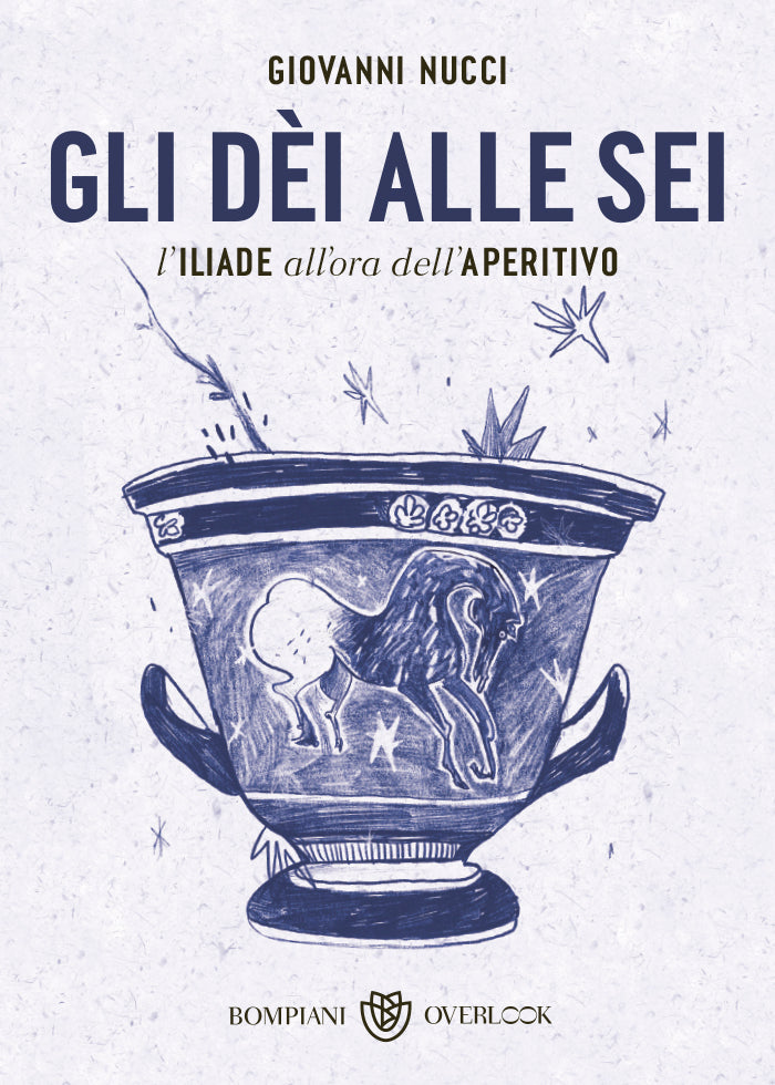 Gli dèi alle sei::L'Iliade all'ora dell'aperitivo