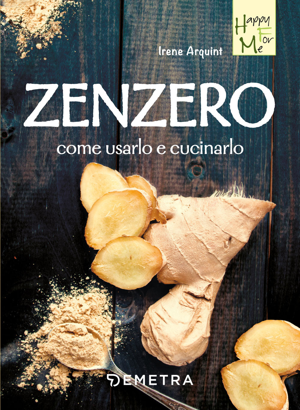 Zenzero::come usalo e cucinarlo