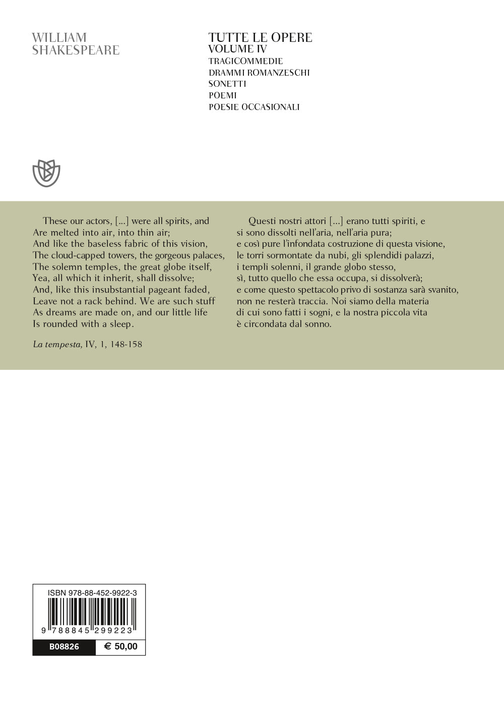 Tutte le opere. Vol. 4: Tragicommedie, drammi romanzeschi, sonetti, poemi, poesie occasionali::Testo inglese a fronte