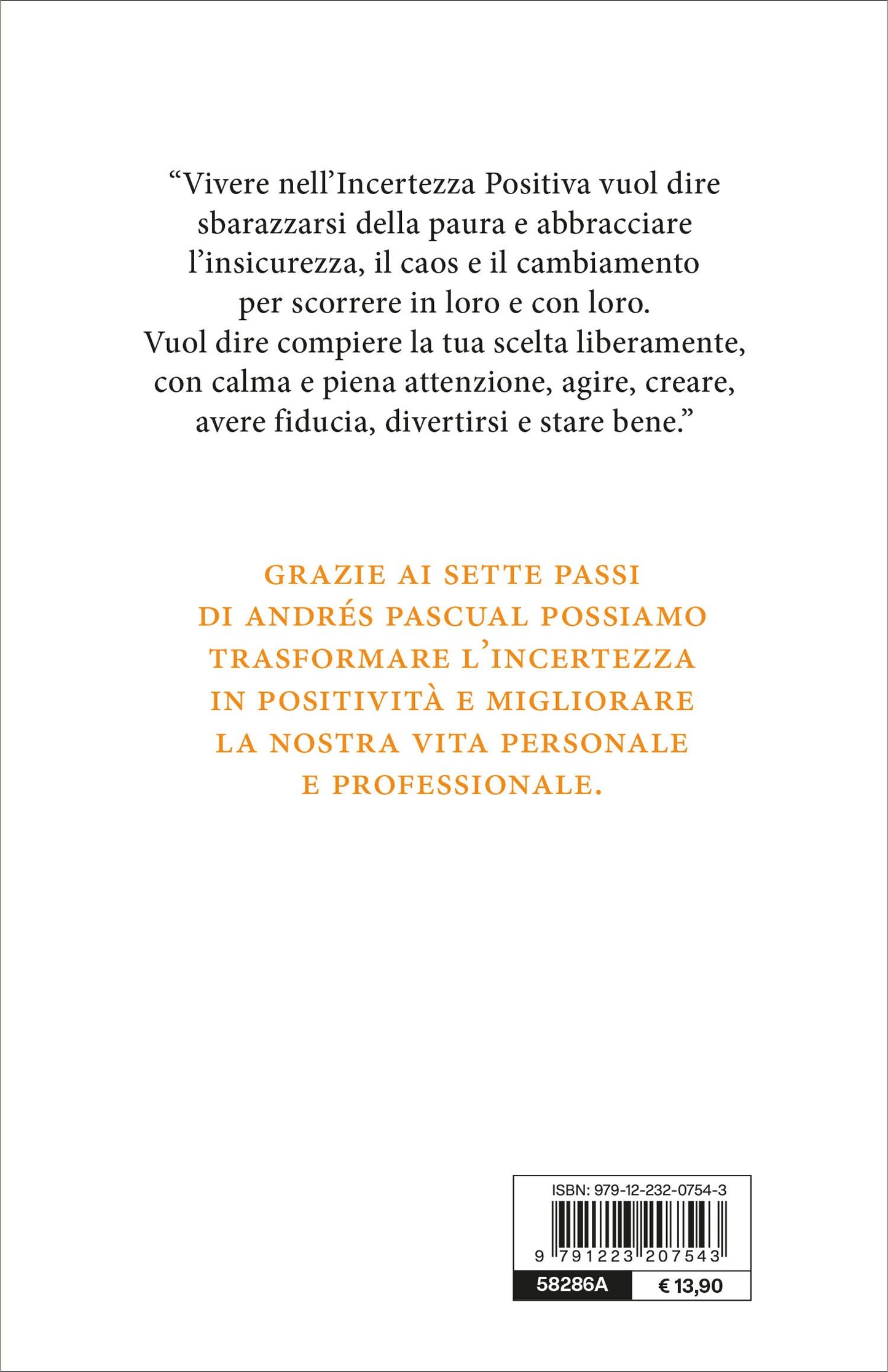 Incertezza Positiva::Trasforma l'insicurezza, il caos e il cambiamento in forza interiore