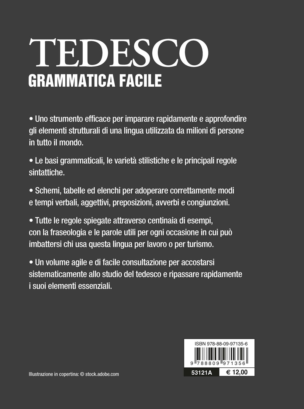 Tedesco. Grammatica facile::Fonetica • sostantivi • aggettivi • pronomi • avverbi • preposizioni • verbi • sintassi