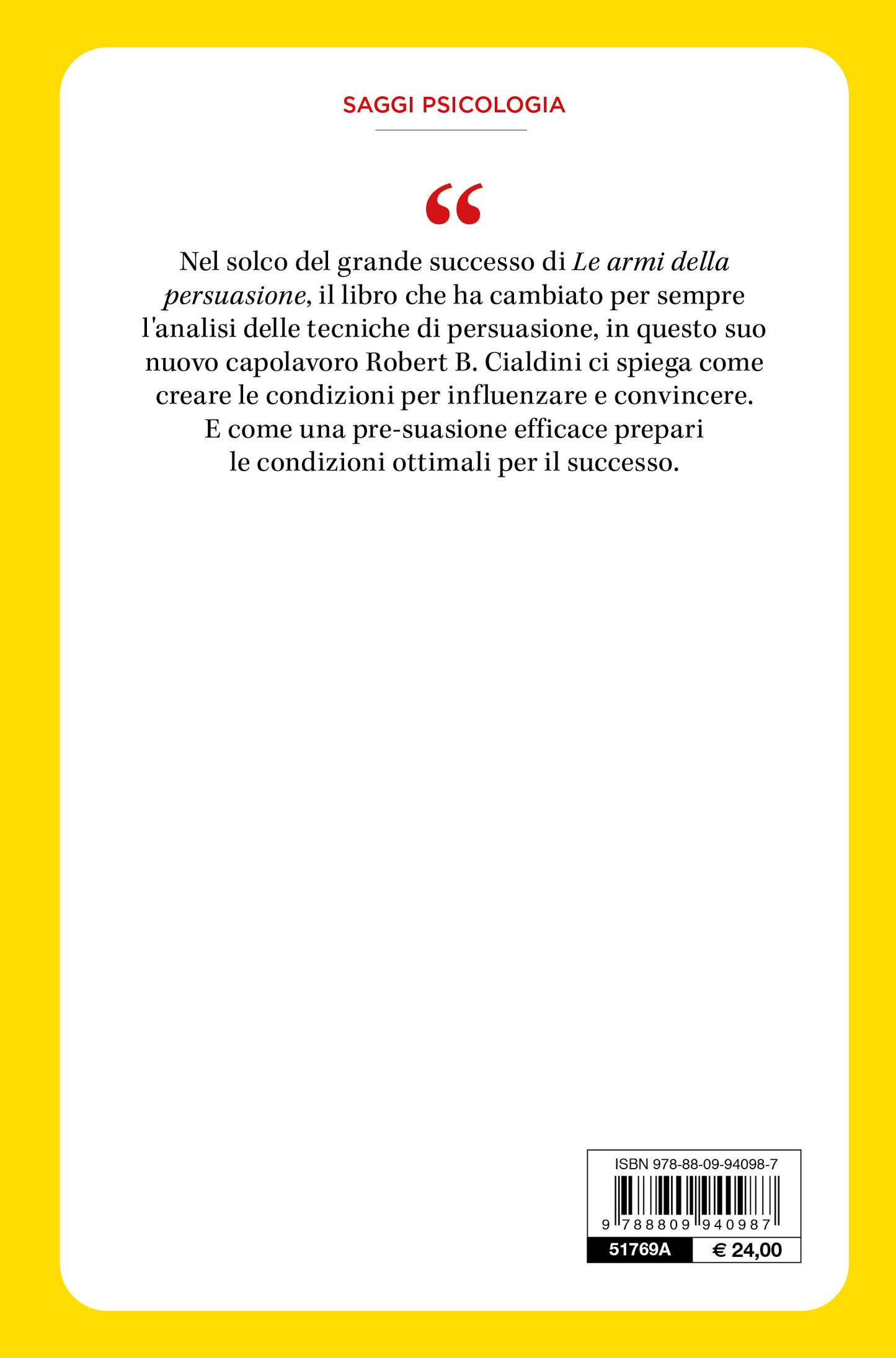 Pre-suasione::Un metodo rivoluzionario per influenzare e persuadere