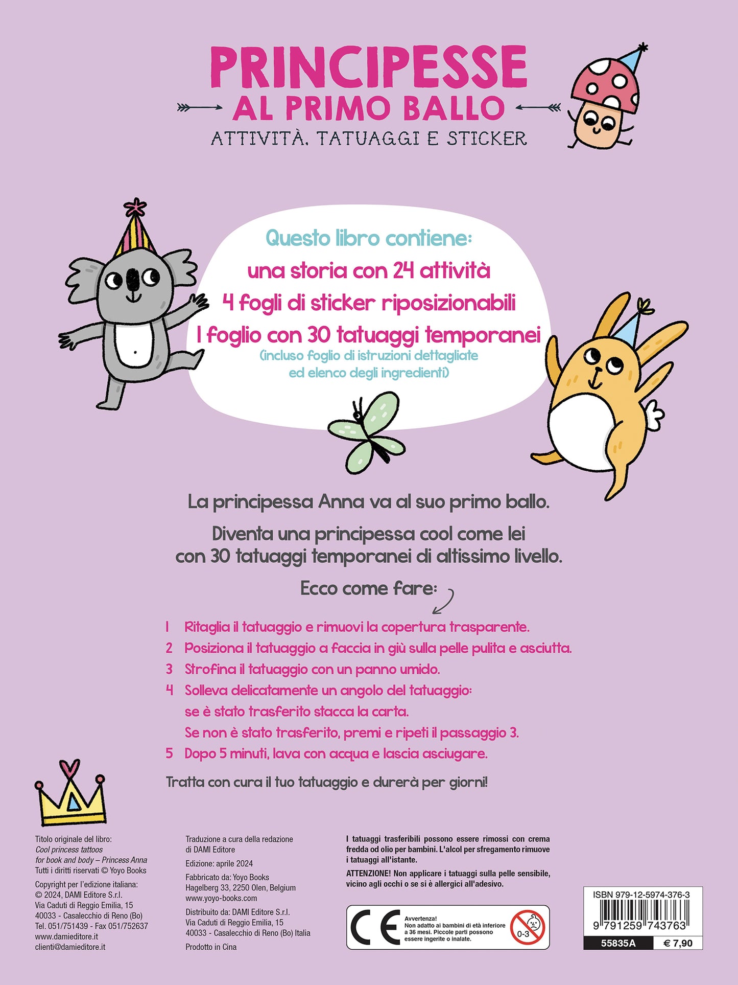 Principesse al primo ballo::Attività, Tatuaggi e Sticker