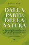 Dalla parte della natura::Capire gli ecosistemi per salvare il nostro futuro