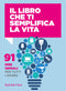 Il libro che ti semplifica la vita ::91 idee geniali per tutti i giorni