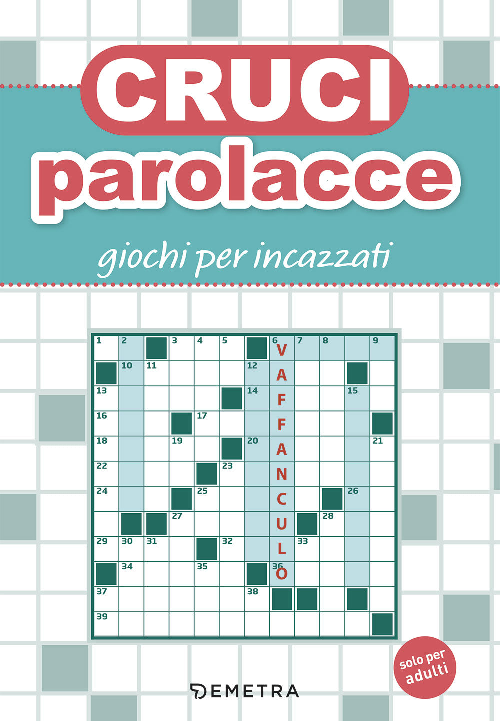 Cruciparolacce::Giochi per incazzati