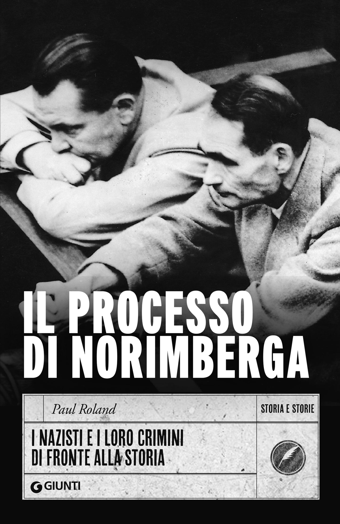 Il processo di Norimberga::I nazisti e i loro crimini di fronte alla storia