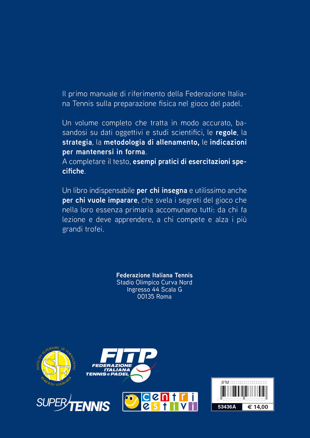 Padel::La preparazione fisica e la posizione in campo per dare il massimo senza infortuni