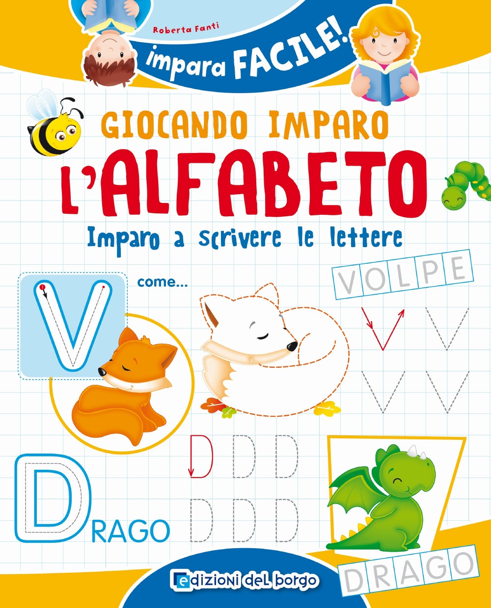 Giocando imparo l'alfabeto::Imparo a scrivere le lettere