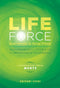 Life Force. I super poteri della mente::Guarire con la forza vitale