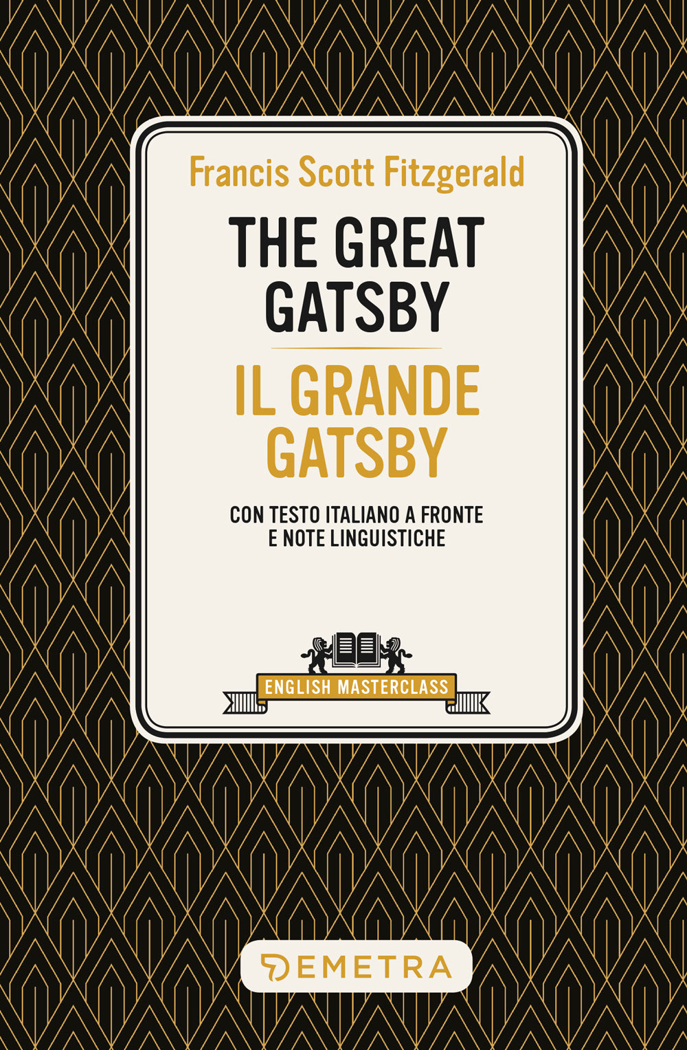 The Great Gatsby::con testo italiano a fronte e note linguistiche