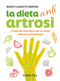 Dieta anti artrosi::Il metodo innovativo per la salute delle tue articolazioni