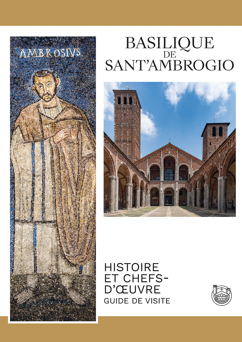 Basilique de Sant'Ambrogio::Histoire et cheufs-d'oeuvre