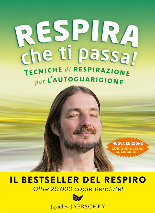 Respira che ti passa! + CD::Tecniche di respirazione per l'autoguarigione
