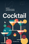 Cocktail::Ricette classiche e nuove da tutto il mondo