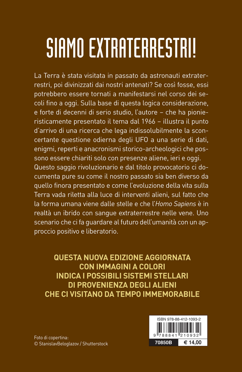 Siamo extraterrestri!::Presenze aliene nel passato dell'umanità e nel nostro futuro