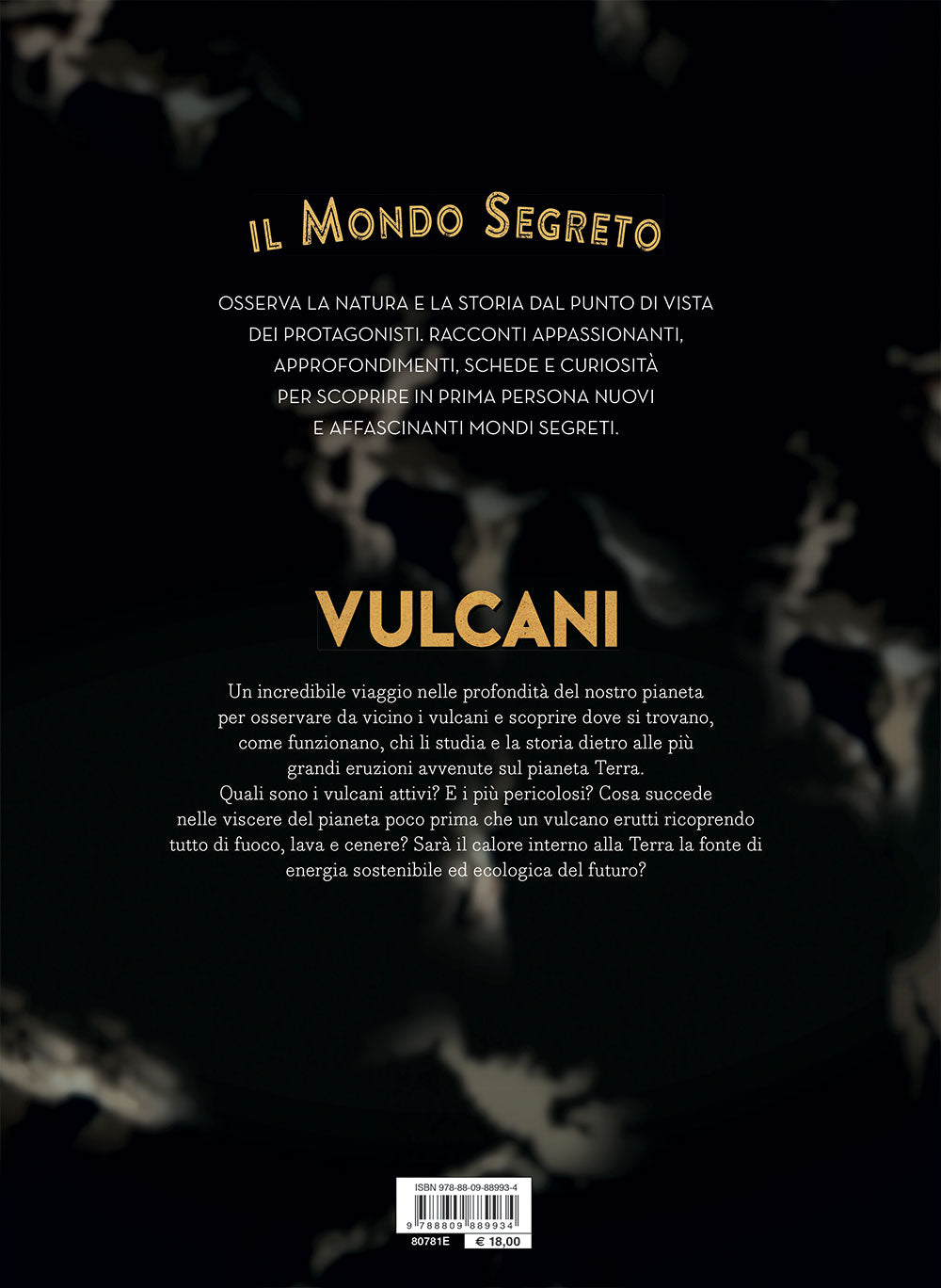 Il mondo segreto dei vulcani::Avventura fra i giganti di fuoco