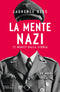 La mente nazi::Dodici moniti dalla storia