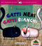 Gatti neri gatti bianchi::Tutti, nessuno, qualcuno
