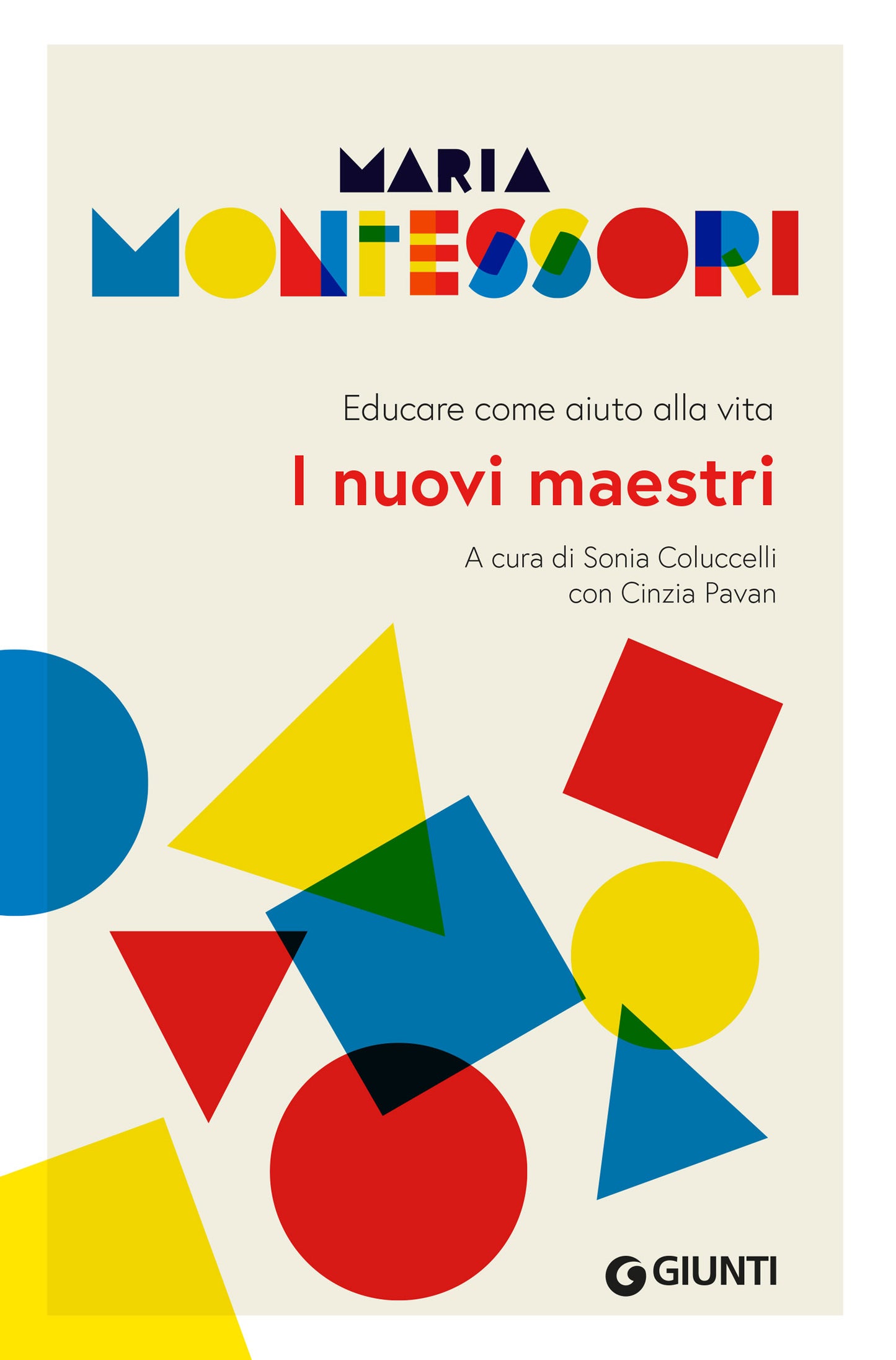I nuovi maestri::Educare come aiuto alla vita
