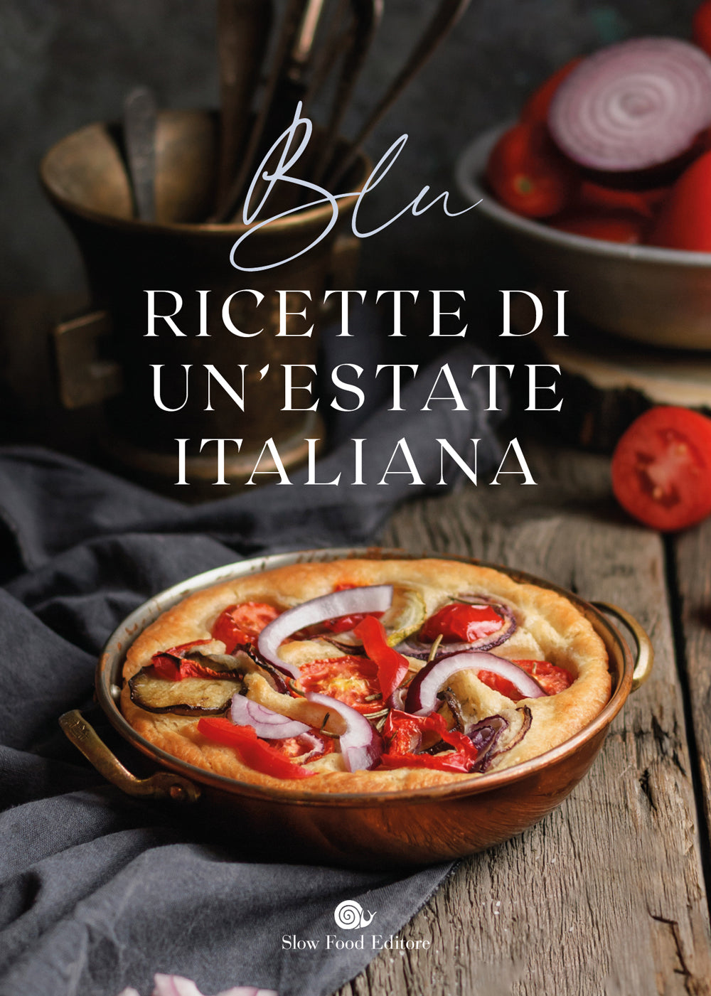 Blu. Ricette di un'estate italiana::Ricette di un'estate italiana