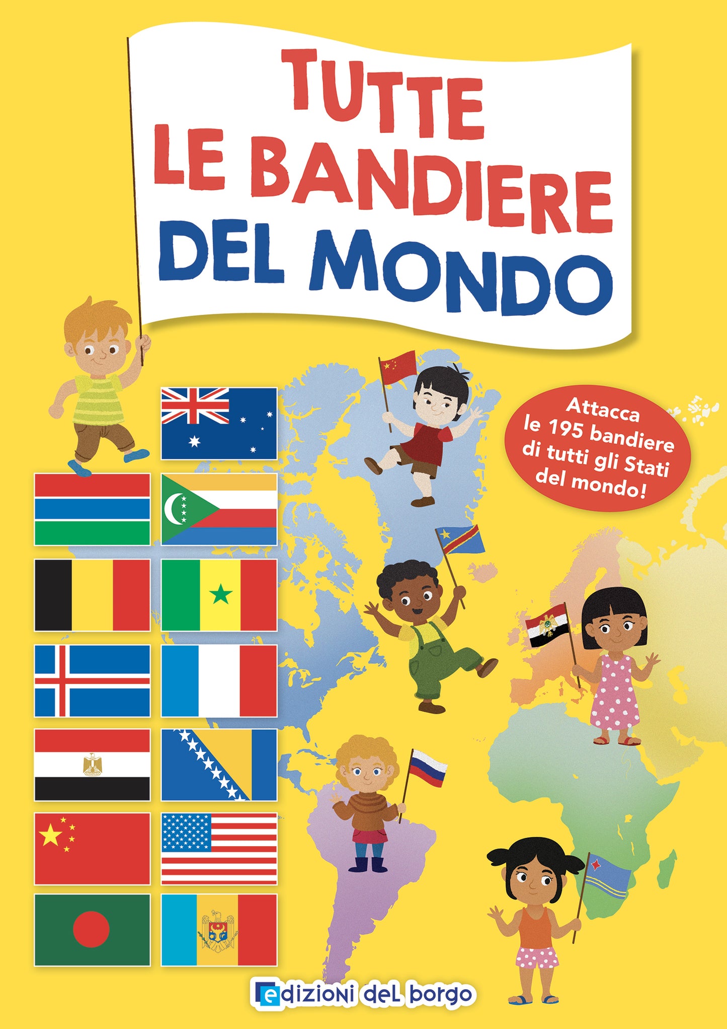 Tutte le bandiere del mondo::Attacca le 195 bandiere di tutti gli Stati del mondo