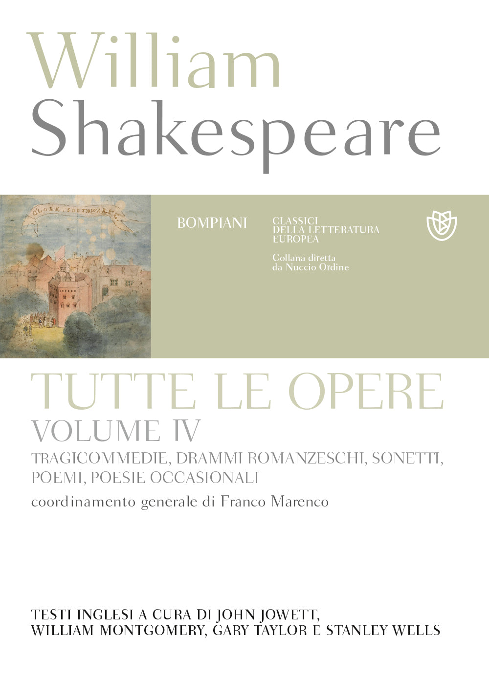 Tutte le opere. Vol. 4: Tragicommedie, drammi romanzeschi, sonetti, poemi, poesie occasionali::Testo inglese a fronte