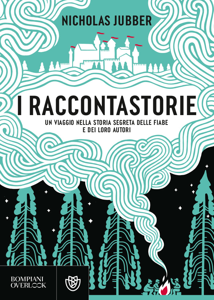 I raccontastorie::Un viaggio nella storia segreta delle fiabe e dei loro autori