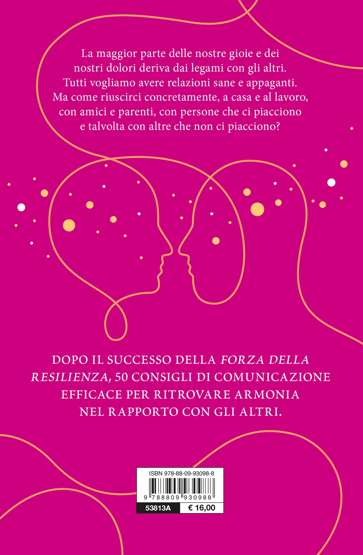 Relazioni che fanno stare bene::La forza della resilienza per risolvere conflitti, creare amicizie e accogliere l'amore