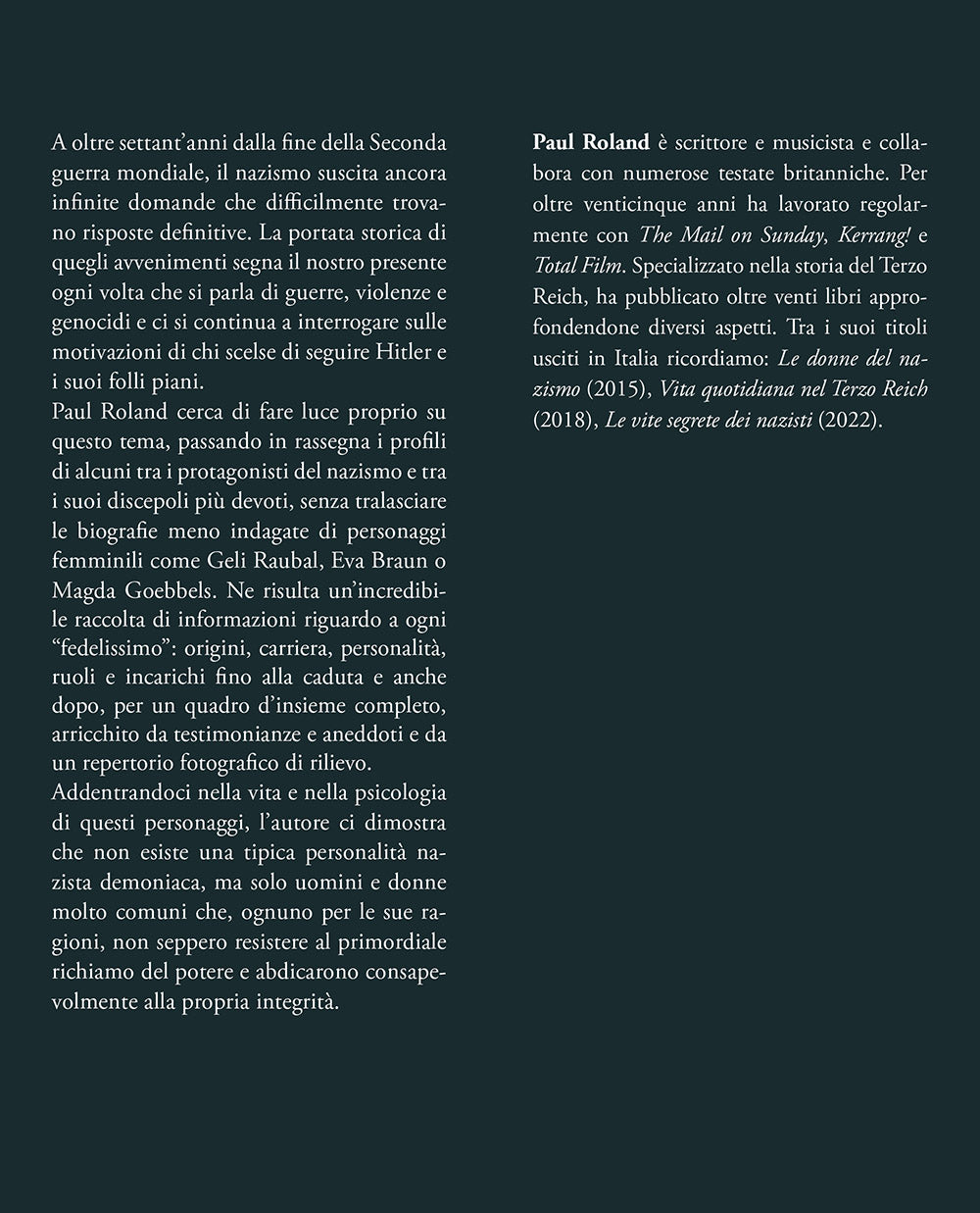 Hitler e i suoi fedelissimi::Vita e personalità degli artefici del Terzo Reich