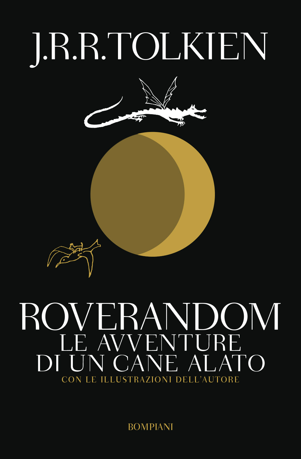 Roverandom. Le avventure di un cane alato::Con le illustrazioni dell'autore
