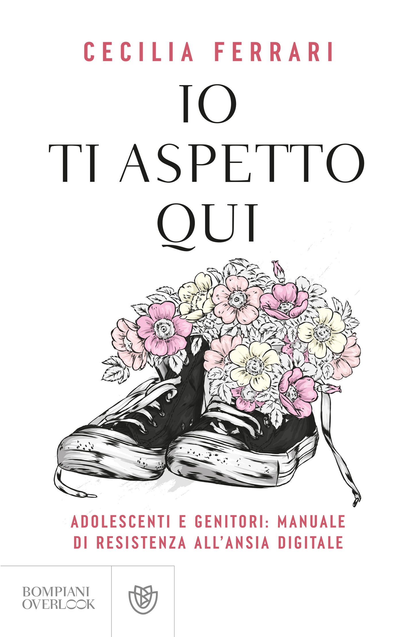 Io ti aspetto qui::Adolescenti e genitori: manuale di resistenza all'ansia digitale