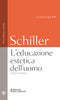 L'educazione estetica dell'uomo::Testo tedesco a fronte. Nuova edizione