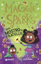 Maggie Sparks. Quel mostro di fratello!